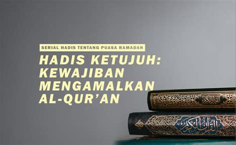 Pentingnya Mengamalkan Ajaran Al-Qur'an